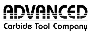 ADVANCED CARBIDE TOOL COMPANY