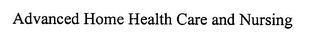 ADVANCED HOME HEALTH CARE AND NURSING logo