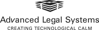 ADVANCED LEGAL SYSTEMS CREATING TECHNOLOGICAL CALM logo