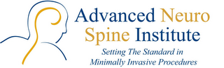 ADVANCED NEURO SPINE INSTITUTE SETTING THE STANDARD IN MINIMALLY INVASIVE PROCEDURES logo