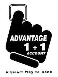 ADVANTAGE 1 + 1 ACCOUNT A SMART WAY TO BANK logo