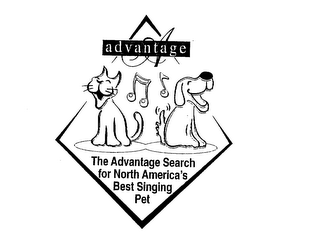ADVANTAGE THE ADVANTAGE SEARCH FOR NORTH AMERICA'S BEST SINGING PET logo