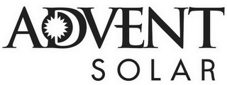 ADVENT SOLAR