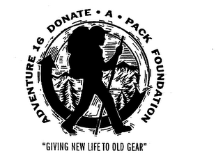 ADVENTURE 16 DONATE A PACK FOUNDATION "GIVING NEW LIFE TO OLD GEAR" logo