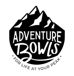 ADVENTURE BOWLS · FOR LIFE AT YOUR PEAK · logo