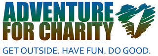 ADVENTURE FOR CHARITY GET OUTSIDE. HAVEFUN. DO GOOD. logo