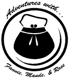 ADVENTURES WITH . . . FANNIE, MAUDE, & ROSE logo