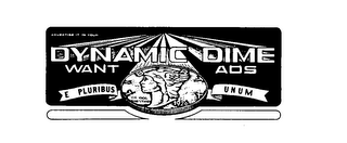 ADVERTISE IT IN YOUR...DYNAMIC DIME WANT ADS E PLURIBUS UNUM LIBERTY IN GOD WE TRUST 1926 logo
