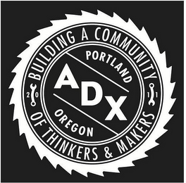 ADX PORTLAND OREGON 2011 BUILDING A COMMUNITY OF THINKERS & MAKERS logo