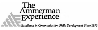AE THE AMMERMAN EXPERIENCE EXCELLENCE IN COMMUNICATION SKILLS DEVELOPMENT SINCE 1973 logo