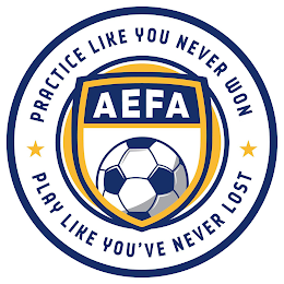 AEFA PRACTICE LIKE NEVER WON PLAY LIKE YOU'VE NEVER LOST logo