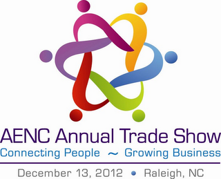 AENC ANNUAL TRADE SHOW CONNECTING PEOPLE ~ GROWING BUSINESS DECEMBER 13, 2012 · RALEIGH, NC logo