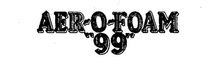 AER-O-FOAM "99" logo