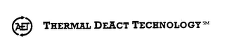 AET THERMAL DEACT TECHNOLOGY logo