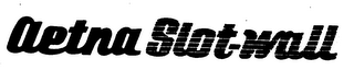 AETNA SLOT-WALL logo