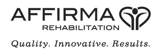 AFFIRMA REHABILITATION QUALITY. INNOVATIVE. RESULTS. logo