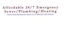 AFFORDABLE 24/7 EMERGENCY SEWER/PLUMBING/HEATING FOR YOUR WEEKEND CRISIS AT EVERYDAY LOW PRICES logo