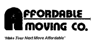 AFFORDABLE MOVING CO. "MAKE YOUR NEXT MOVE AFFORDABLE" logo