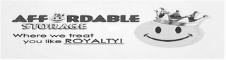 AFFORDABLE STORAGE WHERE WE TREAT YOU LIKE ROYALTY! logo