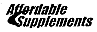 AFFORDABLE SUPPLEMENTS