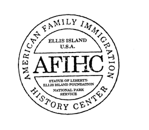 AFIHC AMERICAN FAMILY IMMIGRATION HISTORY CENTER ELLIS ISLAND U.S.A. STATUE OF LIBERTY- ELLIS ISLAND FOUNDATION NATIONAL PARK SERVICE logo