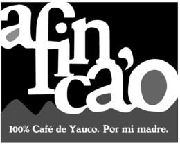 AFINCA'O 100% CAFÉ DE YAUCO. POR MI MADRE. logo