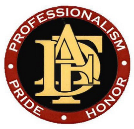 AFPD PROFESSIONALISM · PRIDE · HONOR