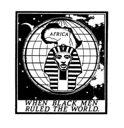 AFRICA WHEN BLACK MEN RULED THE WORLD. logo