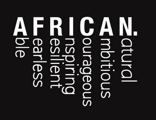 AFRICAN. ABLE FEARLESS RESILIENT INSPIRING COURAGEOUS AMBITIOUS NATURAL logo
