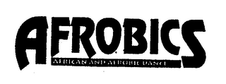 AFROBICS AFRICAN AND AEROBIC DANCE logo