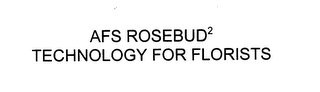 AFS ROSEBUD2 TECHNOLOGY FOR FLORISTS logo