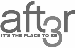 AFT3R IT'S THE PLACE TO BE logo