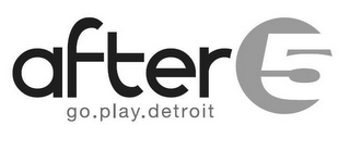 AFTER 5 GO.PLAY.DETROIT logo
