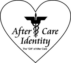 AFTER CARE IDENTITY THE "GIFT" OF AFTERCARE logo