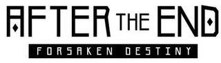 AFTER THE END FORSAKEN DESTINY logo