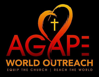 AGAPE WORLD OUTREACH EQUIP THE CHURCH REACH THE WORLD logo