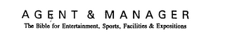 AGENT & MANAGER THE BIBLE FOR ENTERTAINMENT, SPORTS, FACILITIES & EXPOSITIONS logo