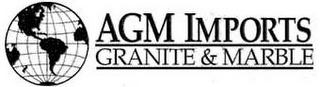 AGM IMPORTS GRANITE & MARBLE logo
