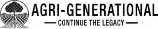 AGRI-GENERATIONAL CONTINUE THE LEGACY