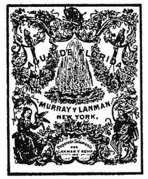 AGUA DE FLORIDA MURRAY Y LANMAN NEW YORK. PREPARADA SOLAMENTE POR LANMAN Y KEMP INC. logo