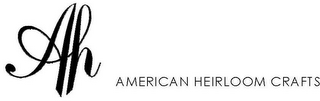 AH AMERICAN HEIRLOOM CRAFTS logo