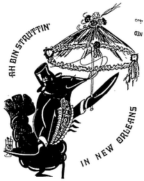 AH BIN STRUTTIN' IN NEW ORLEANS NEW ORLEANS logo