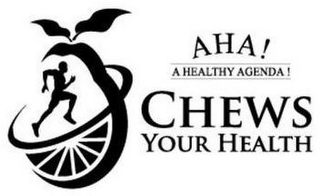 AHA! A HEALTHY AGENDA! CHEWS YOUR HEALTH logo