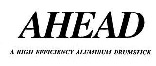 AHEAD A HIGH EFFICIENCY ALUMINUM DRUMSTICK logo