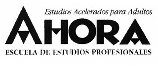 AHORA ESTUDIOS ACELERADOS PARA ADULTOS ESCUELA DE ESTUDIOS PROFESIONALES logo