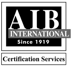 AIB INTERNATIONAL SINCE 1919 CERTIFICATION SERVICES logo