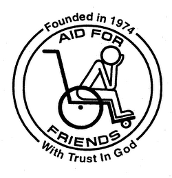 AID FOR FRIENDS FOUNDED IN 1974 WITH TRUST IN GOD logo
