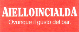 AIELLOINCIALDA OVUNQUE IL GUSTO DEL BAR. logo