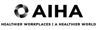AIHA HEALTHIER WORKPLACES A HEALTHIER WORLD logo