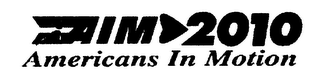 AIM 2010 AMERICANS IN MOTION logo